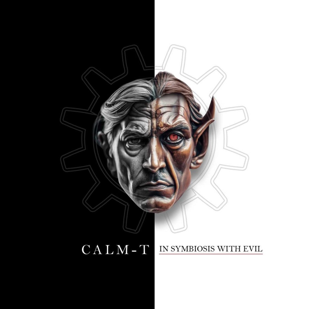 CALM T - In Symbiosis With Evil
