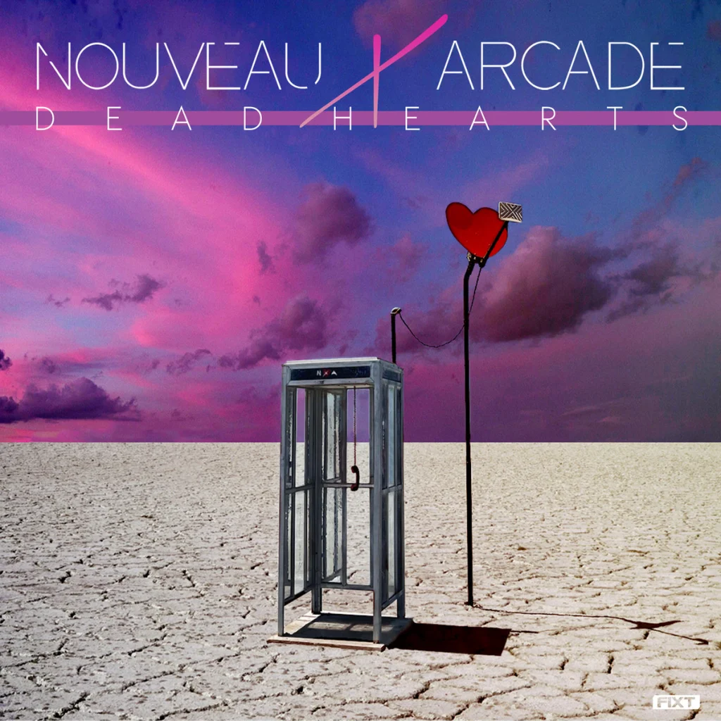 Nouveau Arcade - Dead Hearts