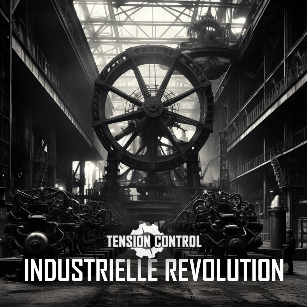 Tension Control - Industrielle Revolution